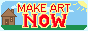 make art now